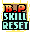 B.P. Skill Reset Request